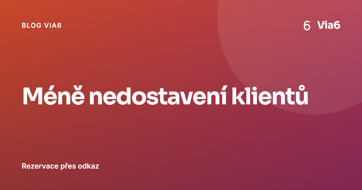 Méně nedostavení klientů