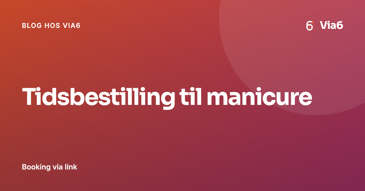 Tidsbestilling til manicure