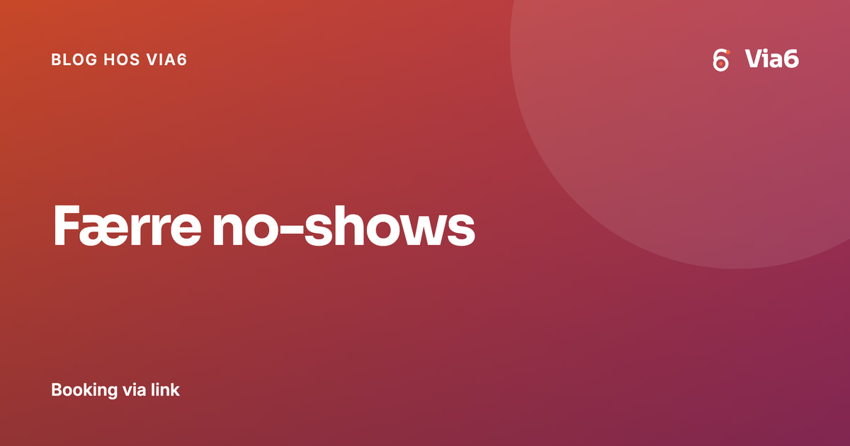 Færre no-shows