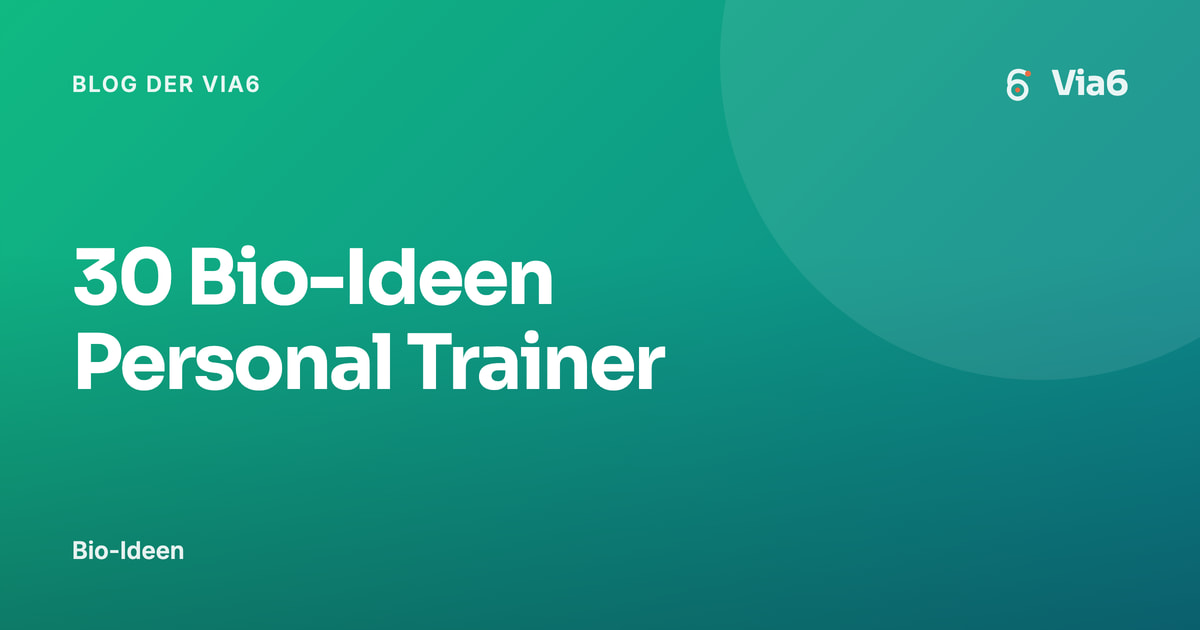 30 Bio-Ideen Personal Trainer