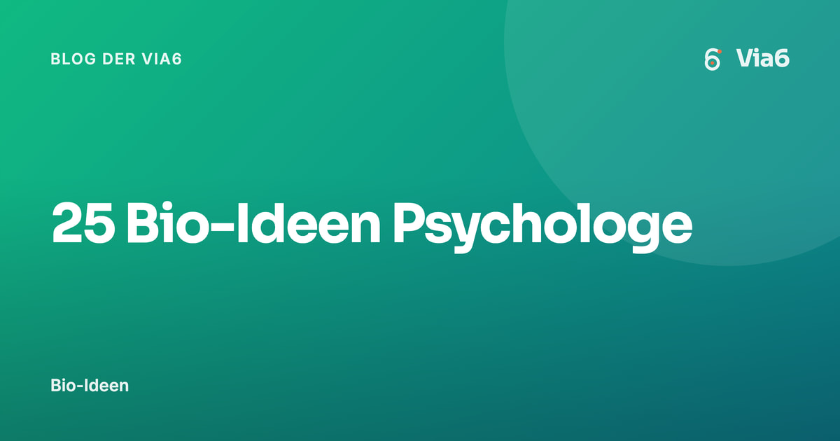 25 Bio-Ideen Psychologe