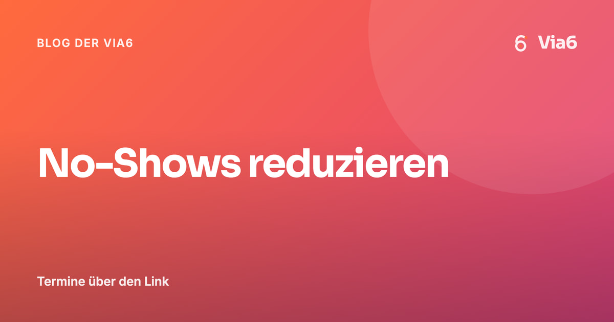 No-Shows reduzieren