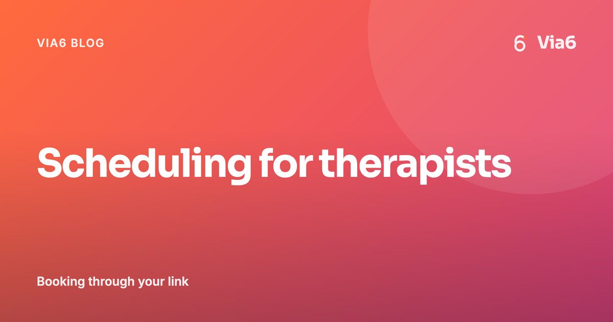 Scheduling for therapists