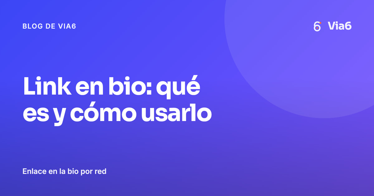 Link en bio: qué es y cómo usarlo