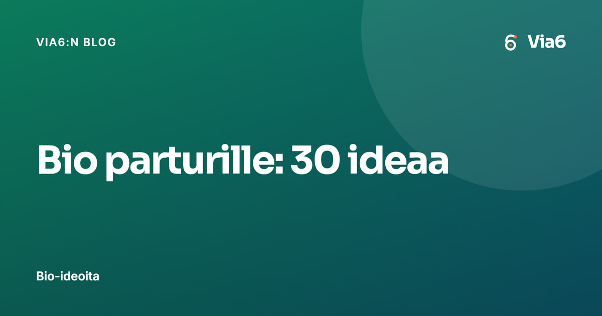 Bio parturille: 30 ideaa