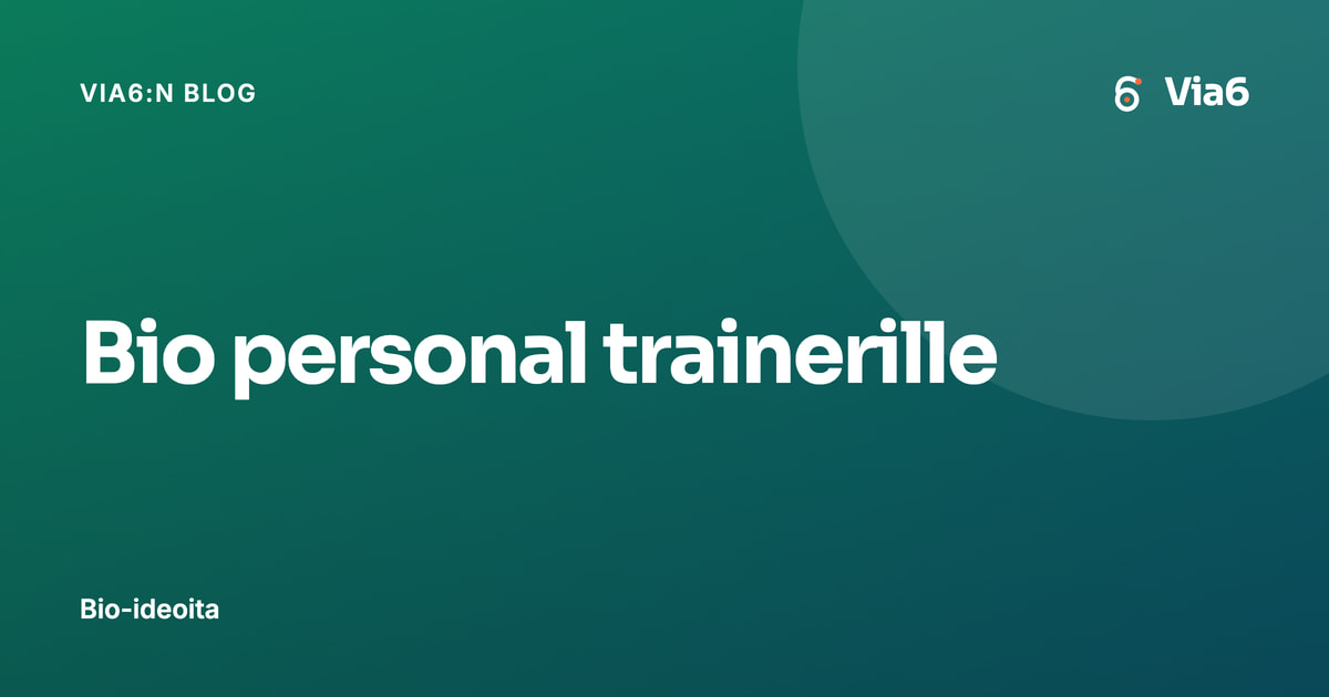 Bio personal trainerille