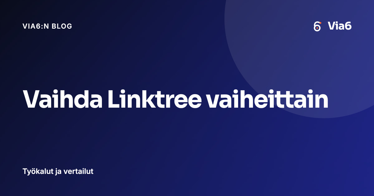 Vaihda Linktree vaiheittain