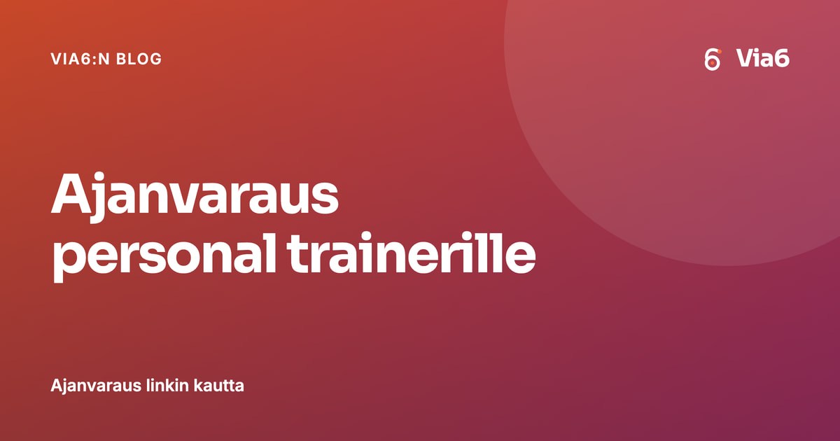 Ajanvaraus personal trainerille