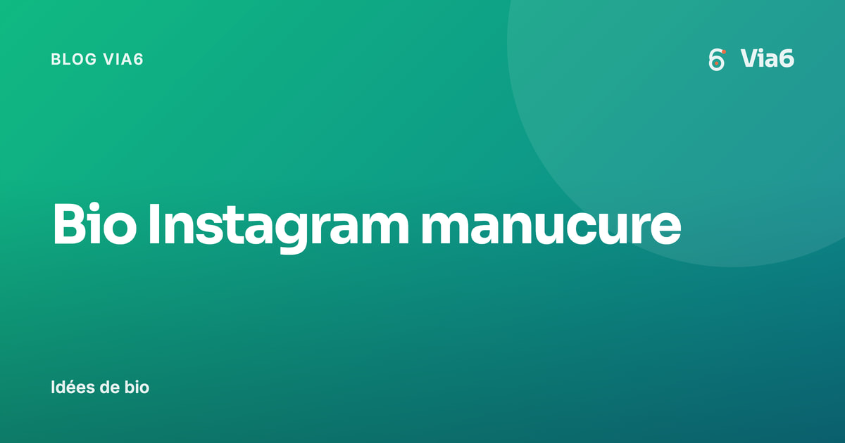 Bio Instagram manucure