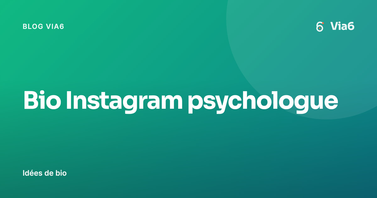 Bio Instagram psychologue