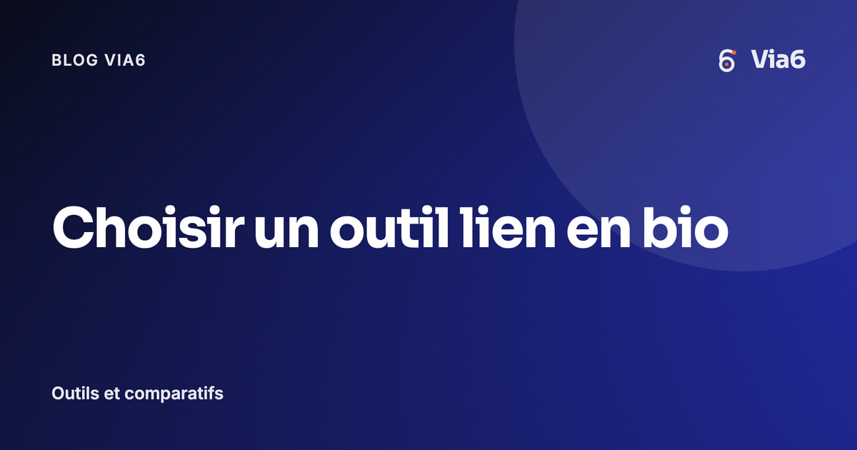 Choisir un outil lien en bio
