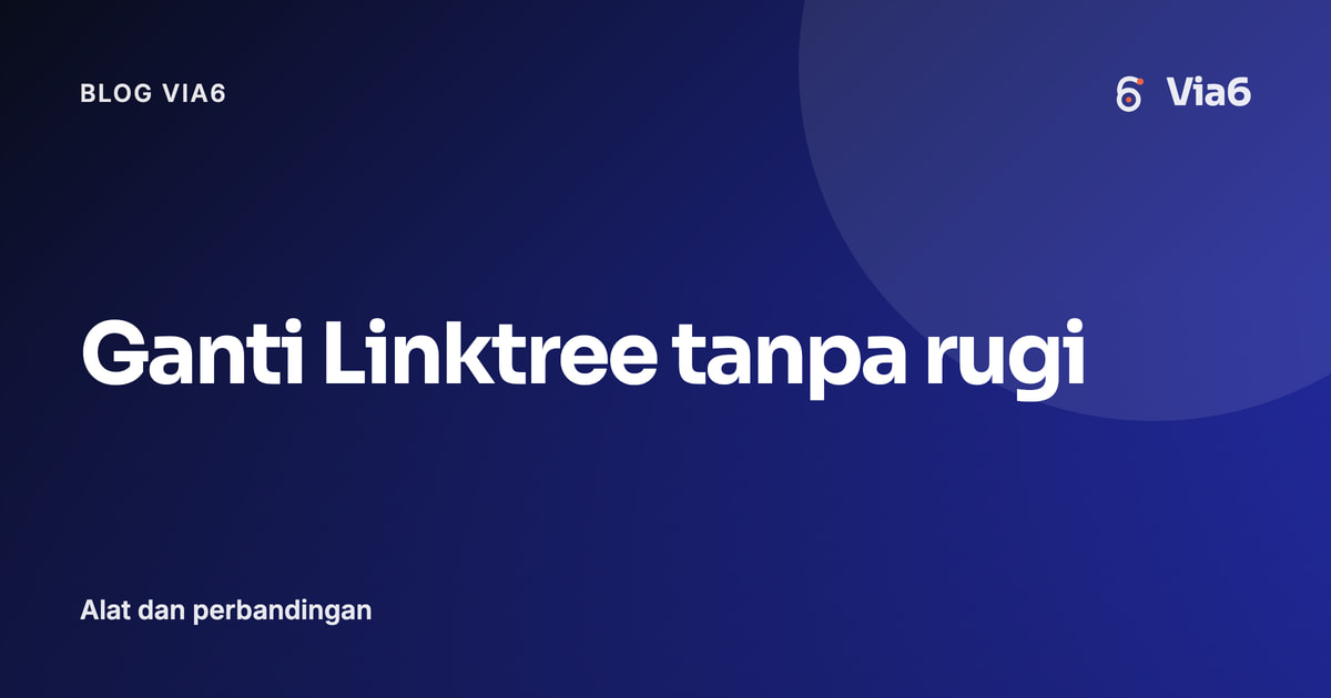 Ganti Linktree tanpa rugi