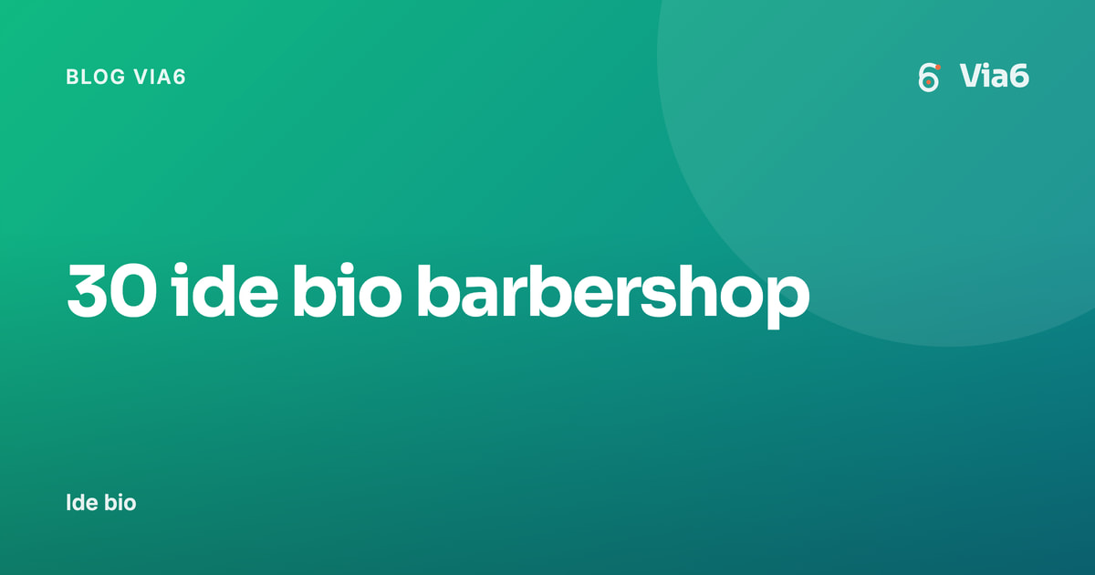 30 ide bio barbershop