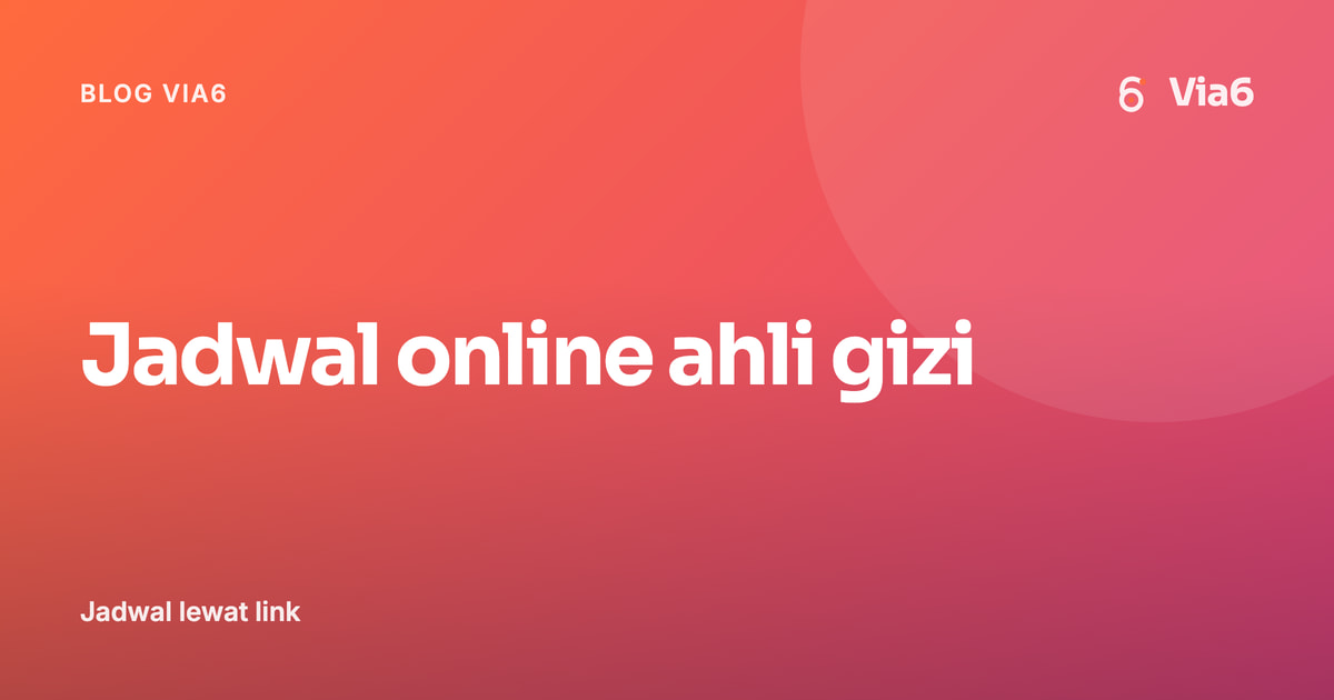 Jadwal online ahli gizi