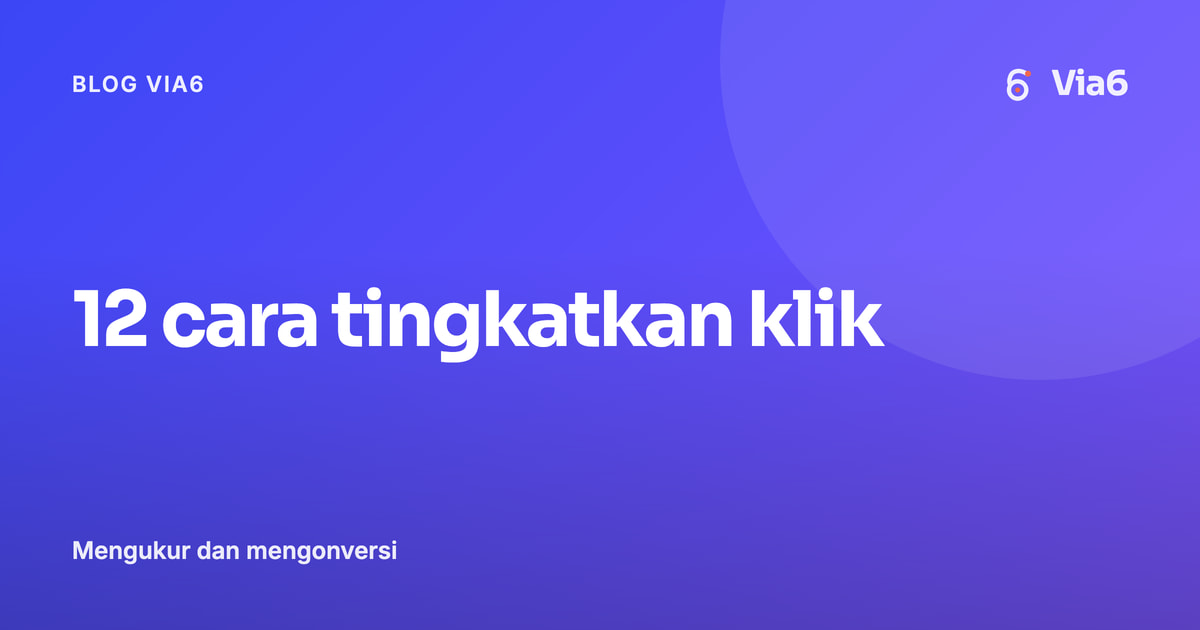 12 cara tingkatkan klik