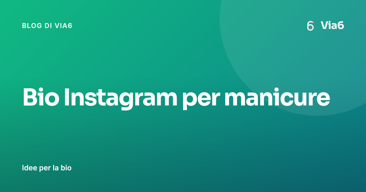 Bio Instagram per manicure