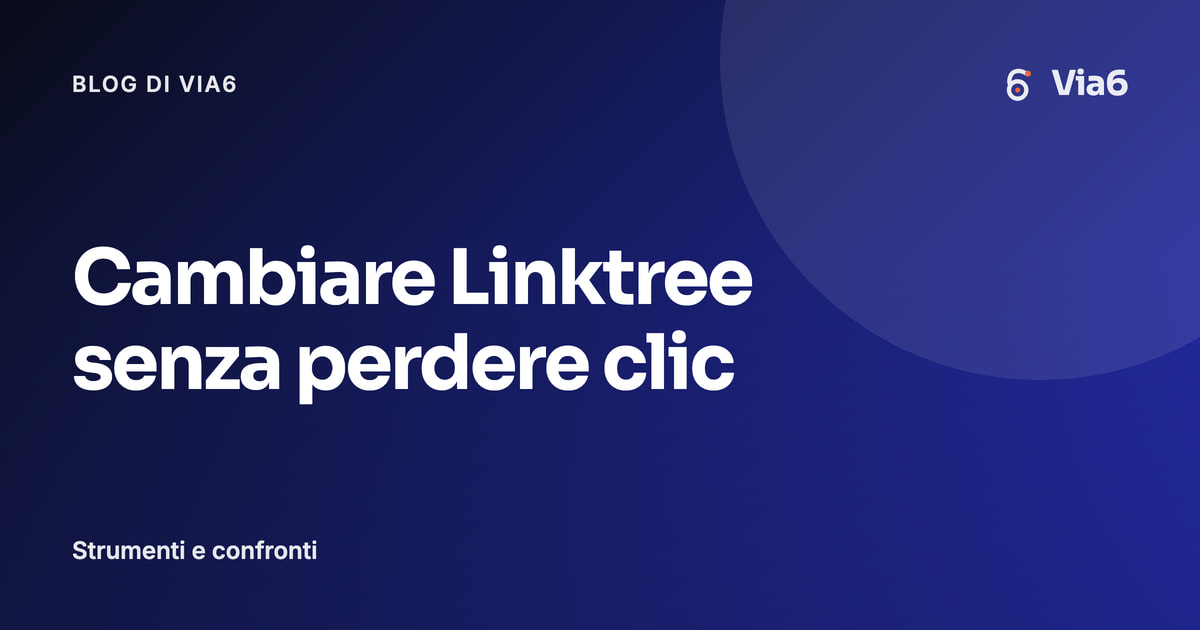 Cambiare Linktree senza perdere clic