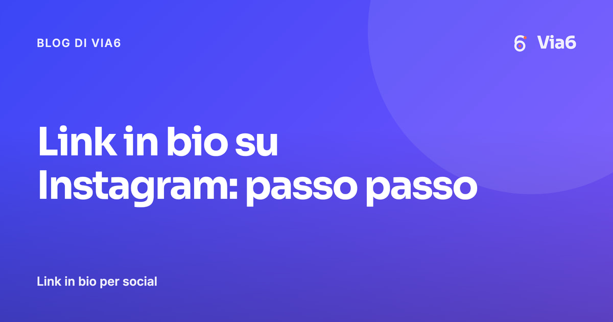 Link in bio su Instagram: passo passo