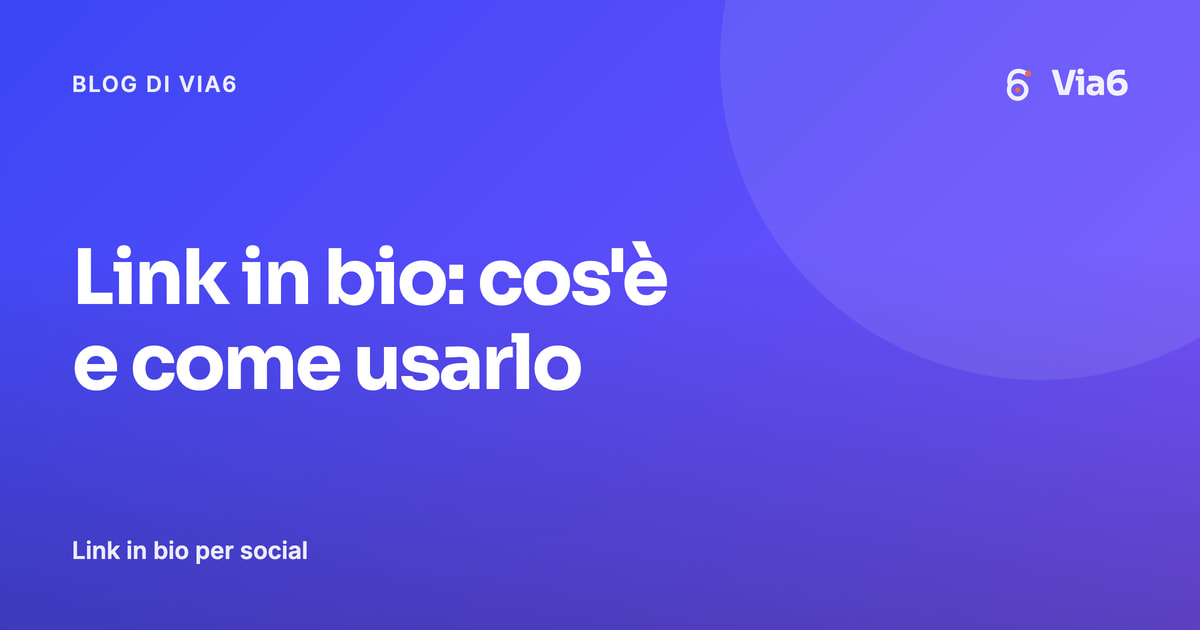 Link in bio: cos'è e come usarlo
