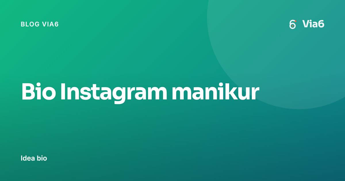 Bio Instagram manikur