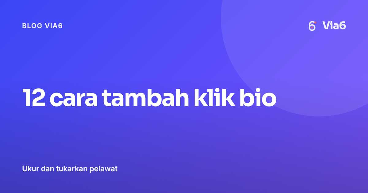 12 cara tambah klik bio