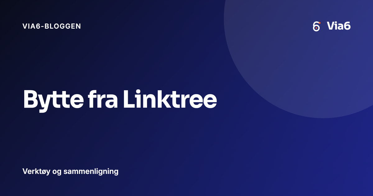 Bytte fra Linktree