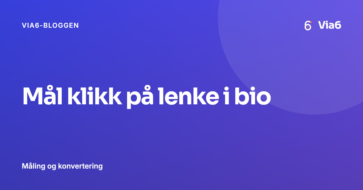 Mål klikk på lenke i bio