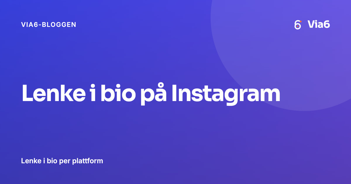 Lenke i bio på Instagram