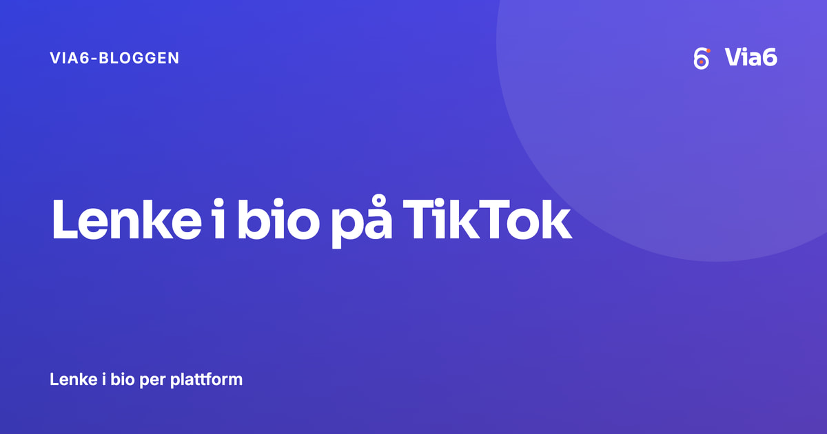 Lenke i bio på TikTok