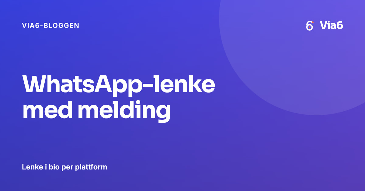 WhatsApp-lenke med melding