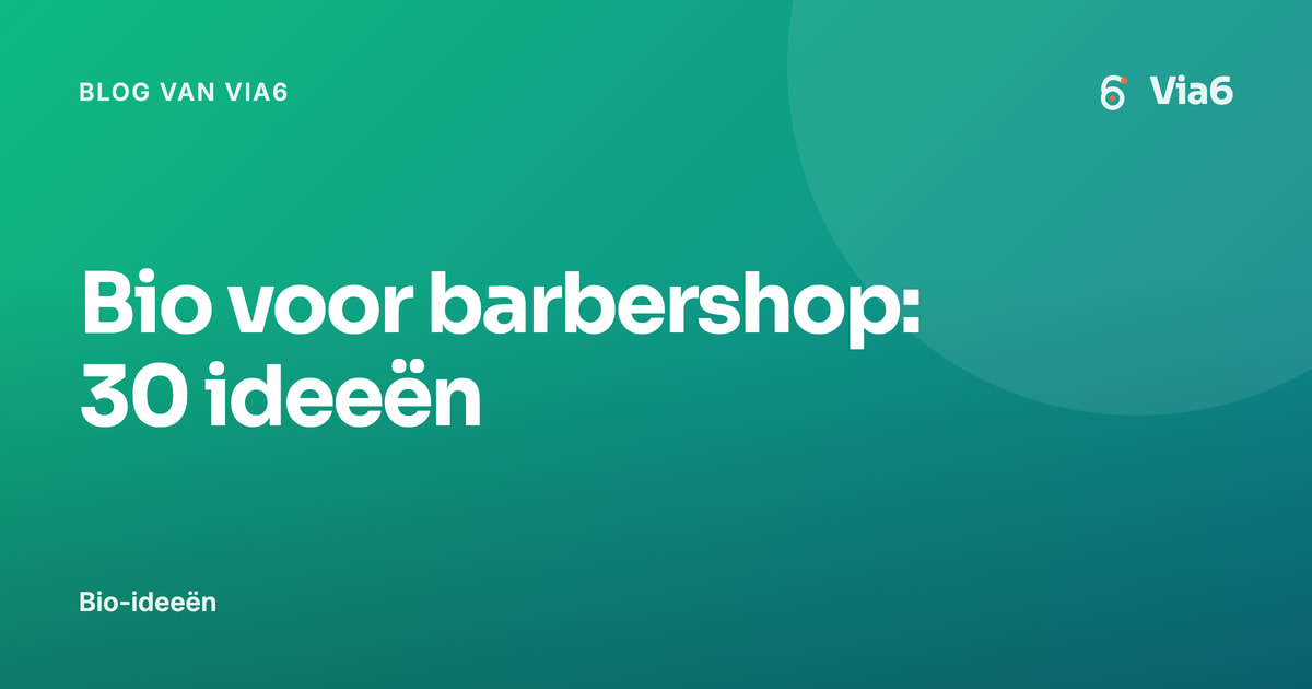 Bio voor barbershop: 30 ideeën