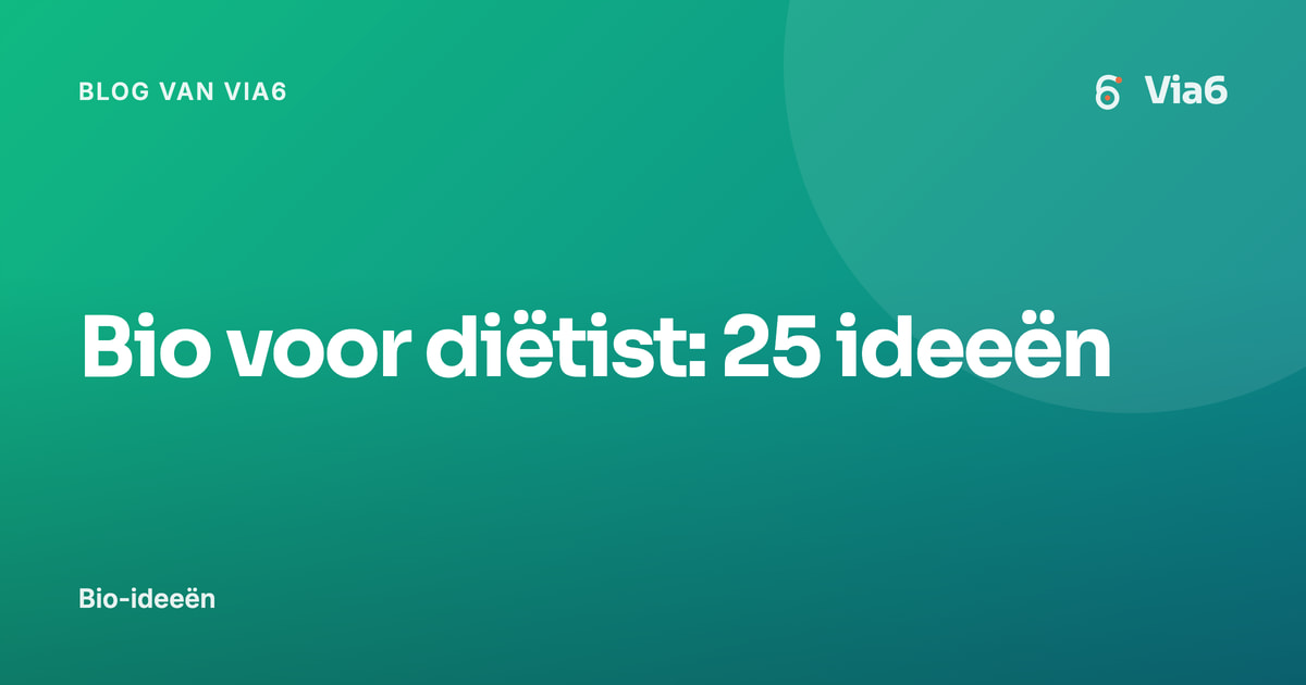 Bio voor diëtist: 25 ideeën