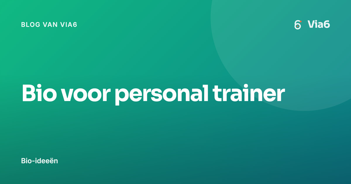 Bio voor personal trainer