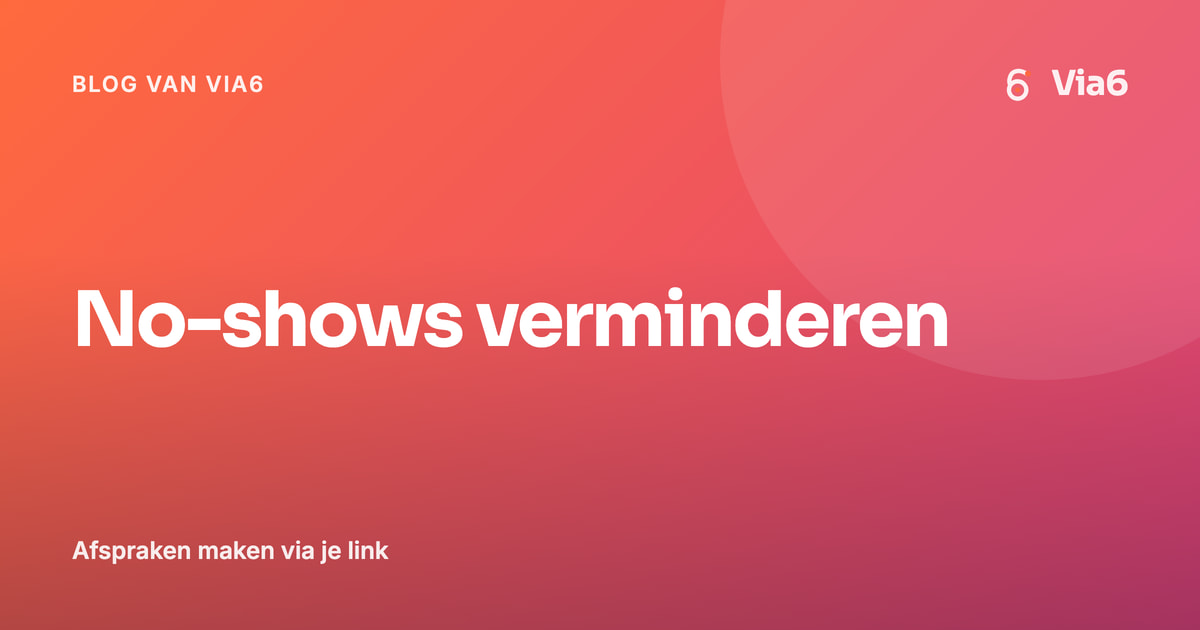 No-shows verminderen