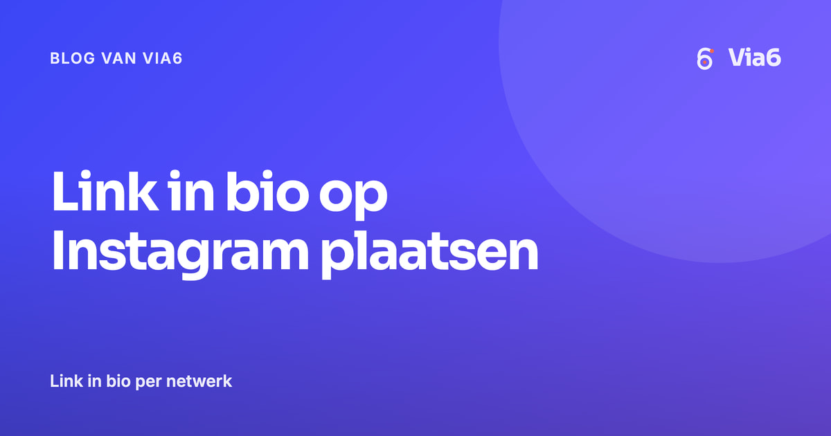 Link in bio op Instagram plaatsen