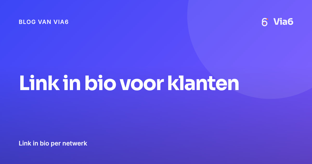 Link in bio voor klanten