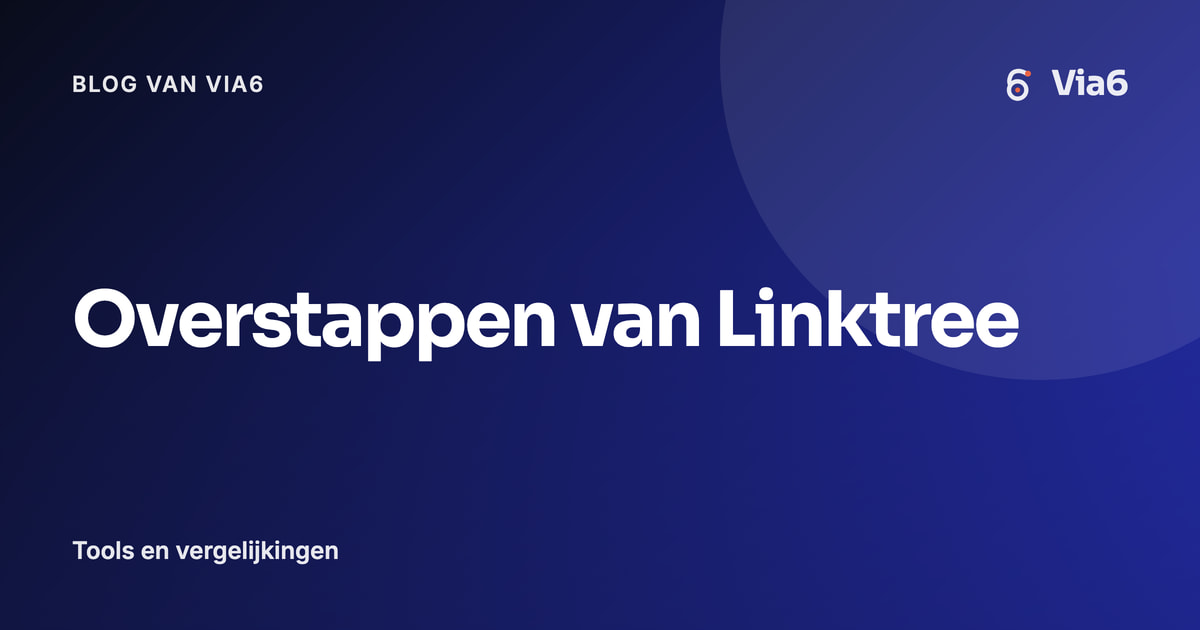 Overstappen van Linktree