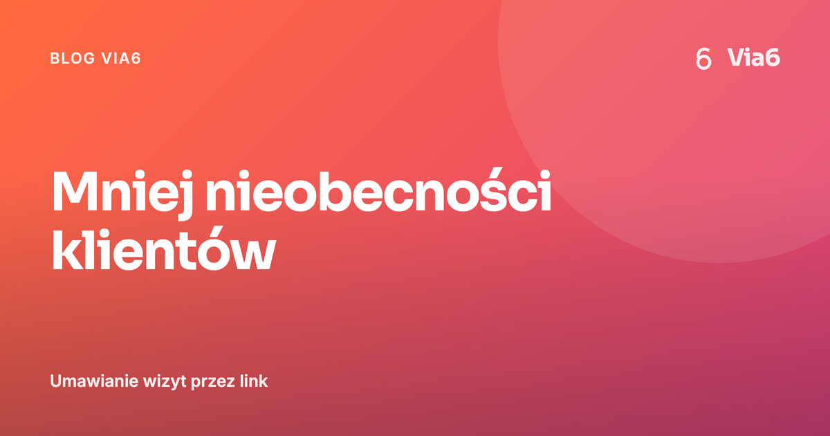 Mniej nieobecności klientów