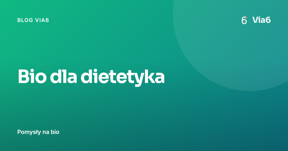 Bio dla dietetyka