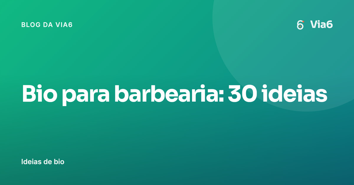 Bio para barbearia: 30 ideias