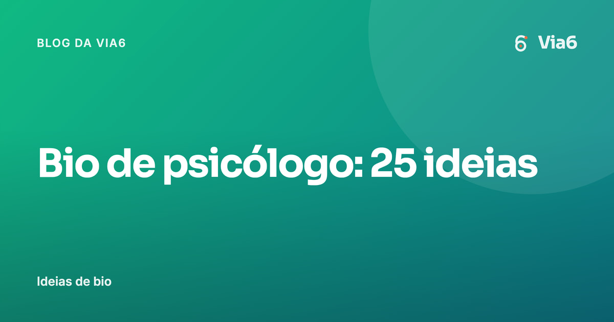 Bio de psicólogo: 25 ideias