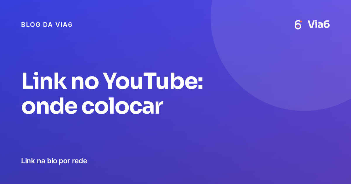Link no YouTube: onde colocar