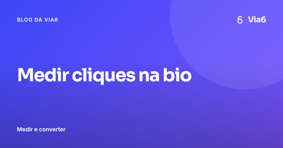 Medir cliques na bio