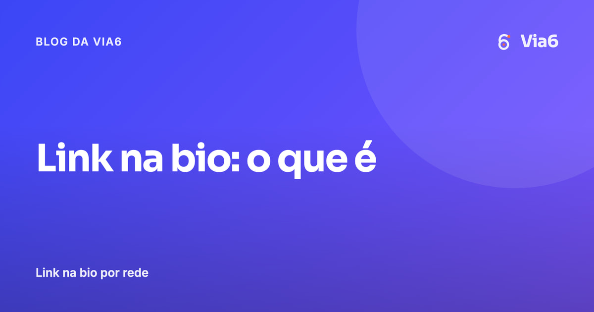 Link na bio: o que é