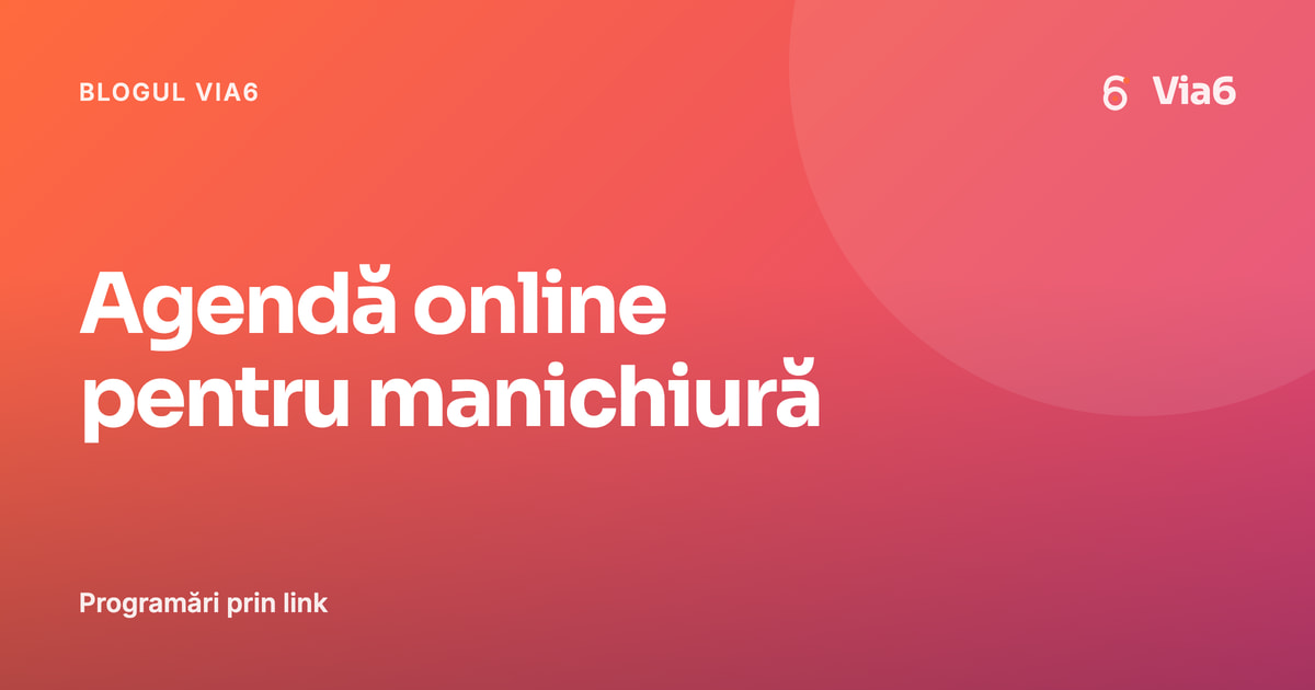 Agendă online pentru manichiură
