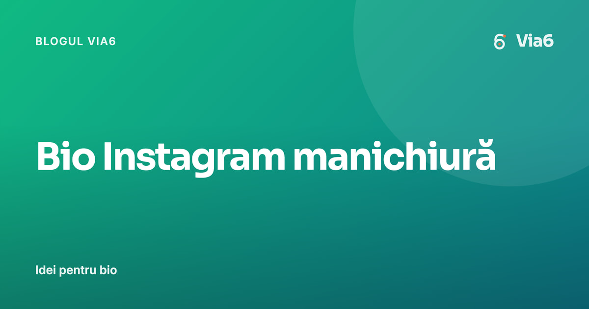Bio Instagram manichiură