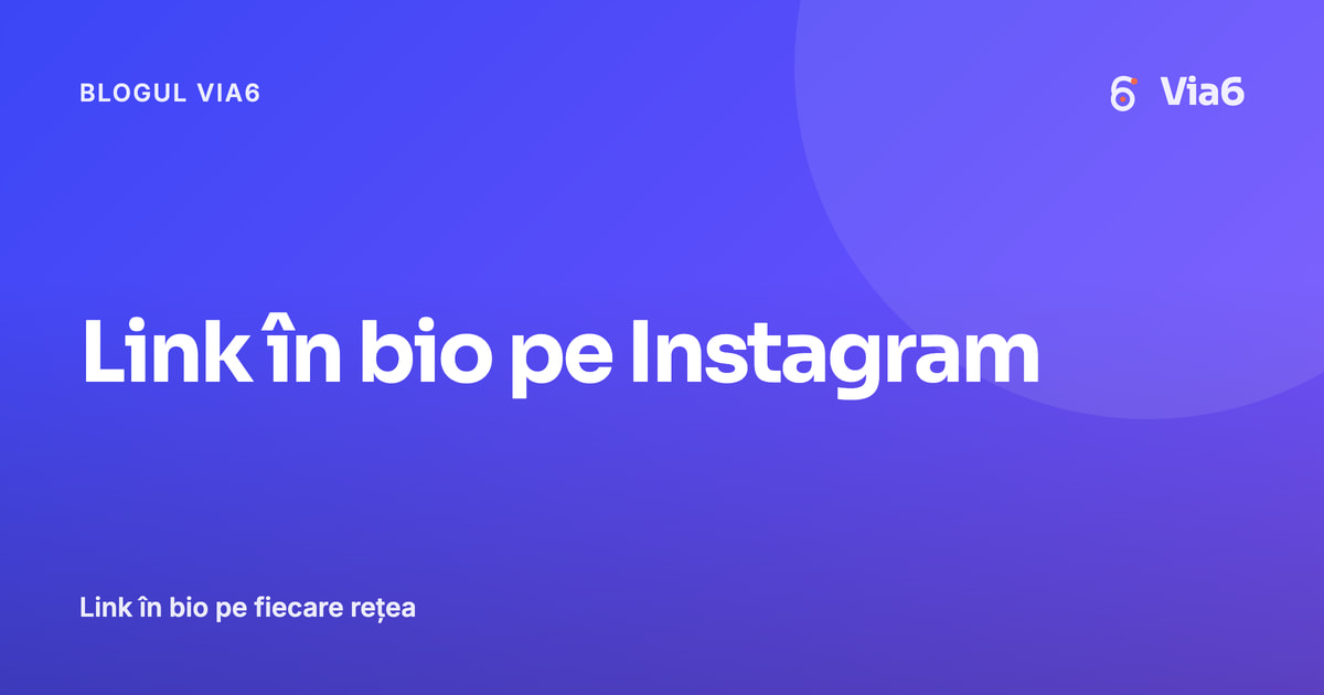 Link în bio pe Instagram