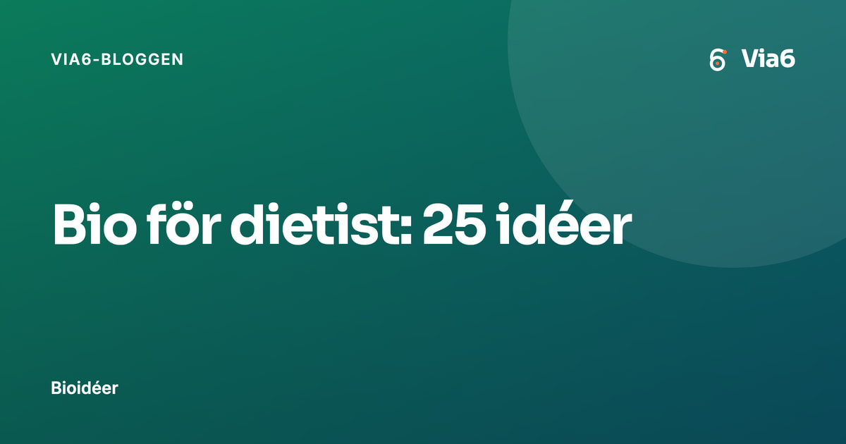 Bio för dietist: 25 idéer