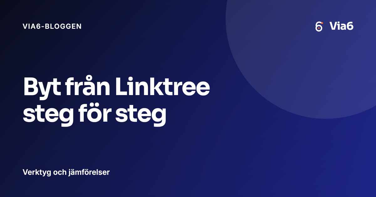 Byt från Linktree steg för steg