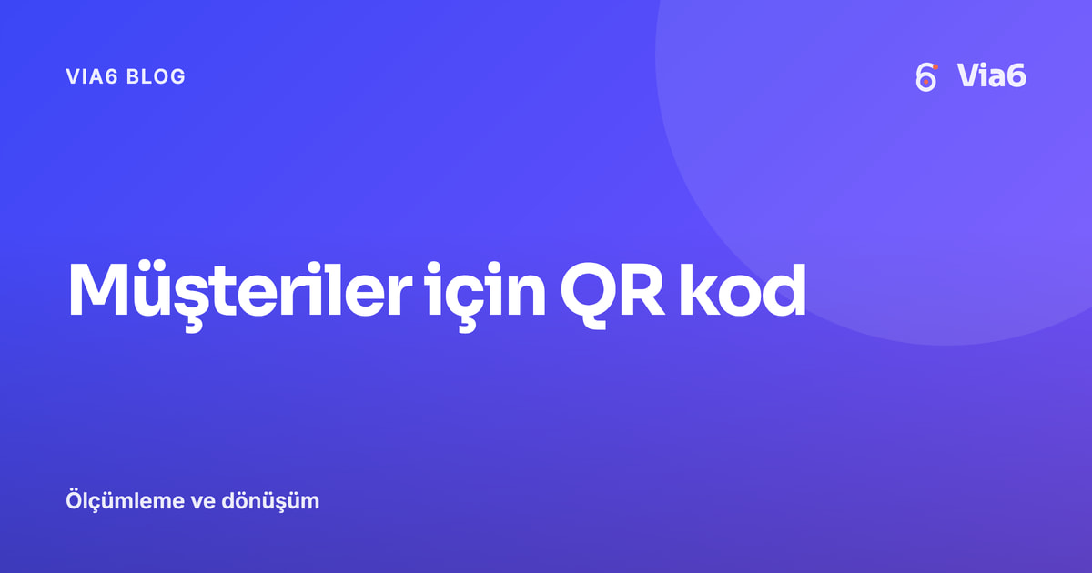 Müşteriler için QR kod